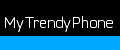 MyTrendyPhone