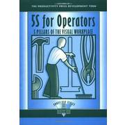 5S for Operators: 5 Pillars of the Visual Workplace (Shopfloor) 5S for Operators: 5 Pillars of the Visual Workplace (Shopfloor)