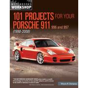 101 Projects for Your Porsche 911 996 and 997 1998-2008 (Motorbooks Workshop) 101 Projects for Your Porsche 911 996 and 997 1998-2008 (Motorbooks Workshop)