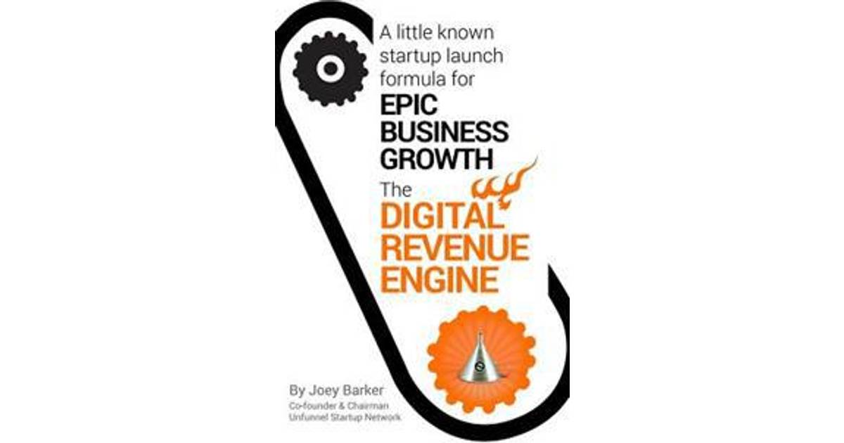 Digital Revenue Engine A Little Known Startup Launch