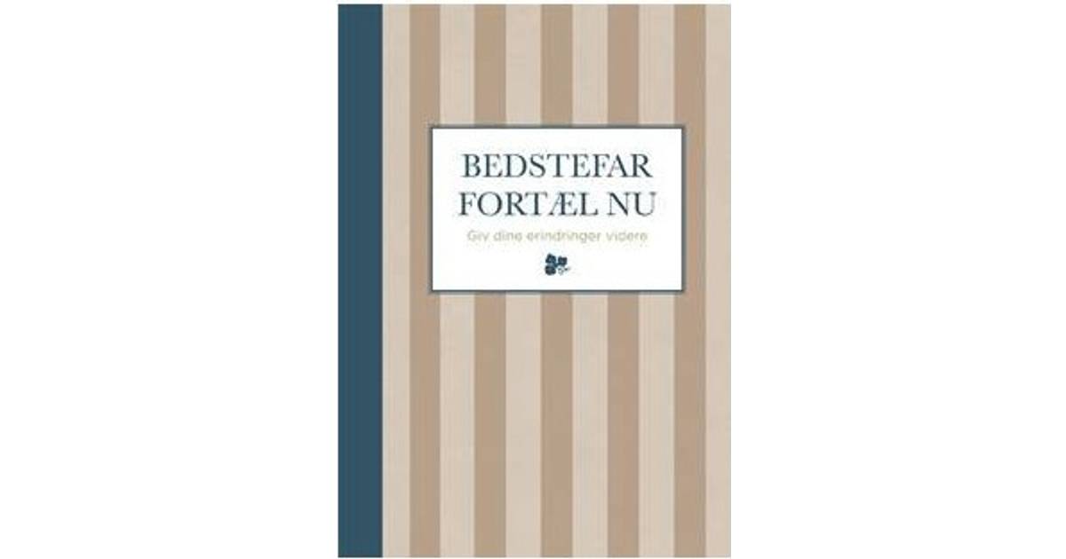 bedstefar fortæl nu bedstefar fortæl nu