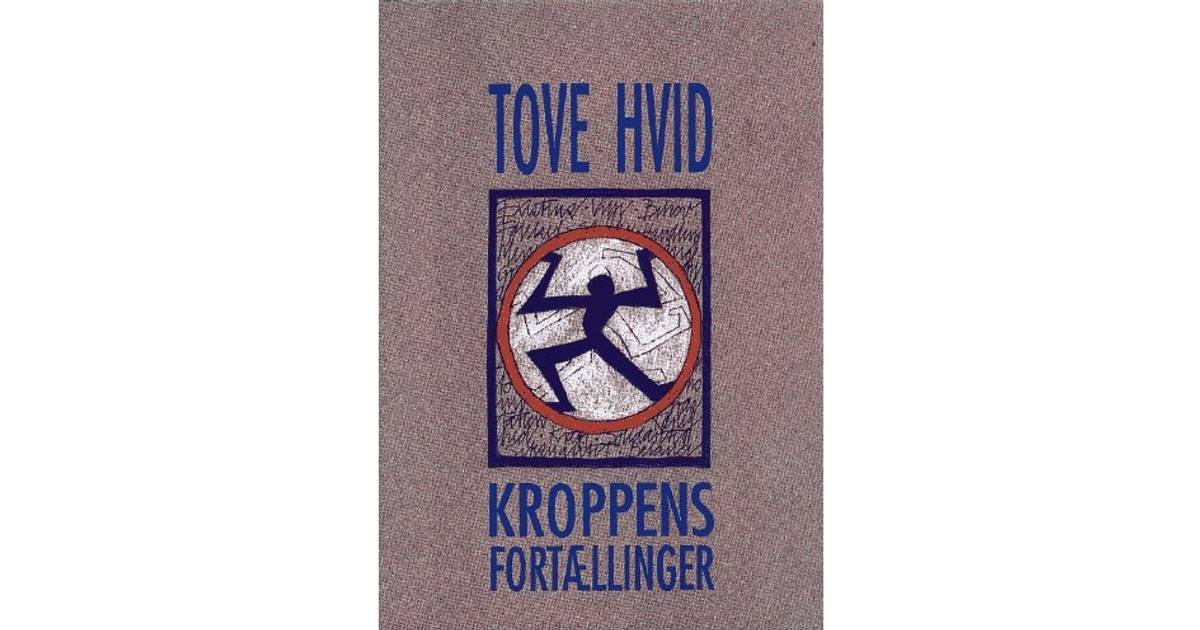 tove hvid kroppens fortællinger i billeder