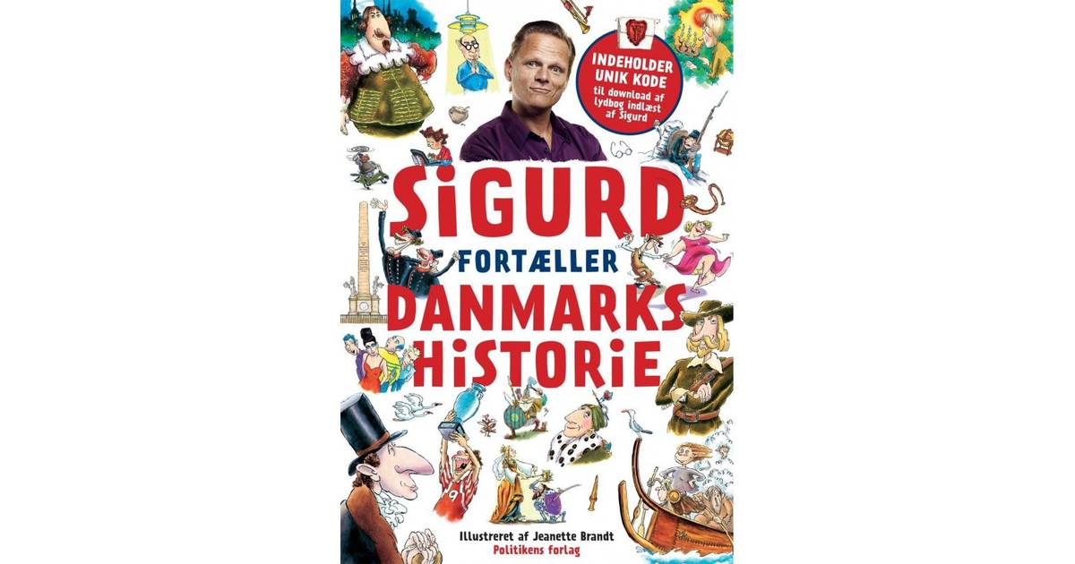 sigurd fortæller danmarkshistorie lydbog sigurd fortæller danmarkshistorie lydbog