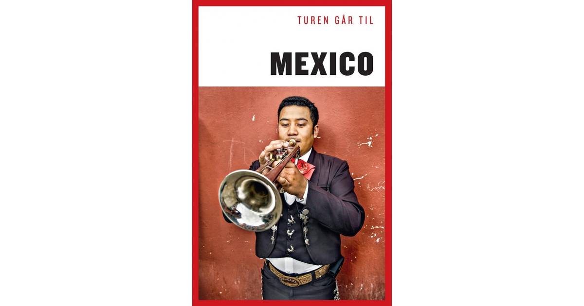 turen går til mexico turen går til mexico