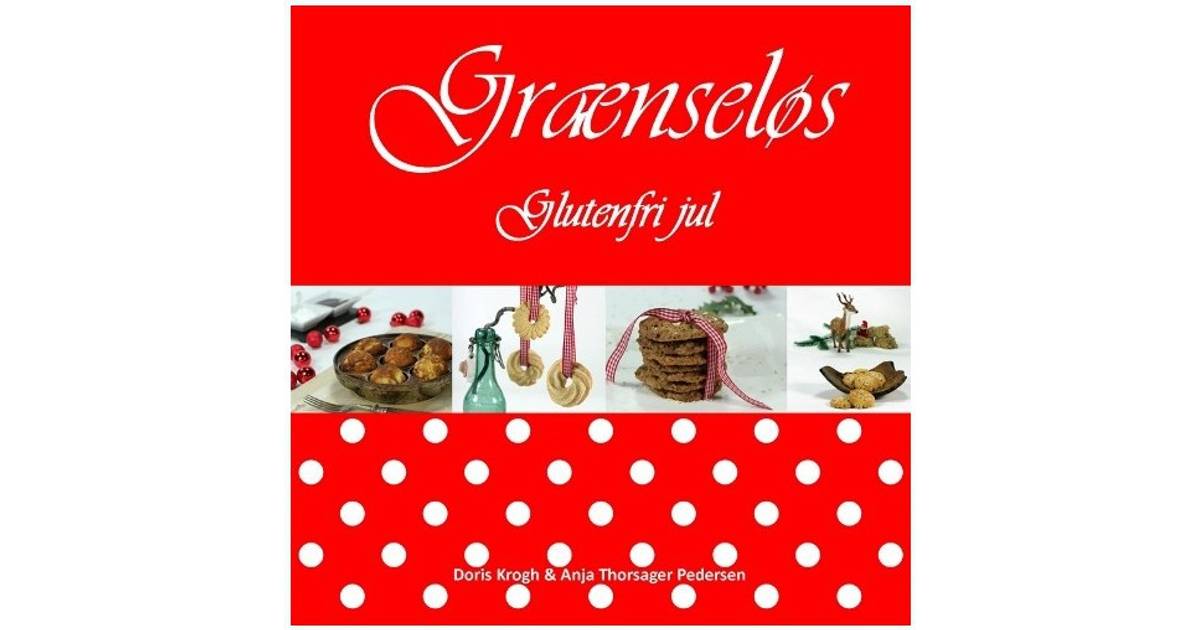 grænseløs glutenfri jul grænseløs glutenfri jul