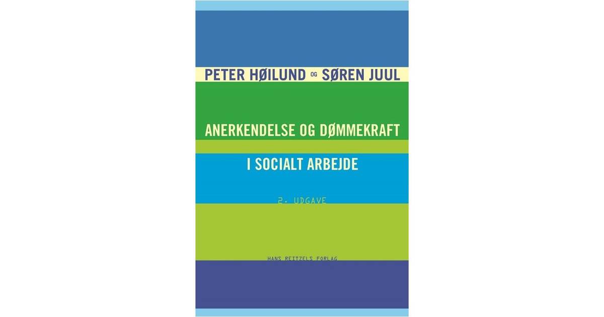 anerkendelse og dømmekraft i socialt arbejde