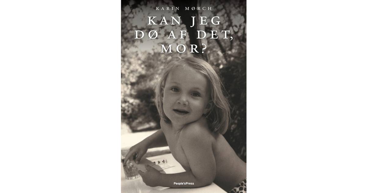 kan jeg dø af det mor kan jeg dø af det mor