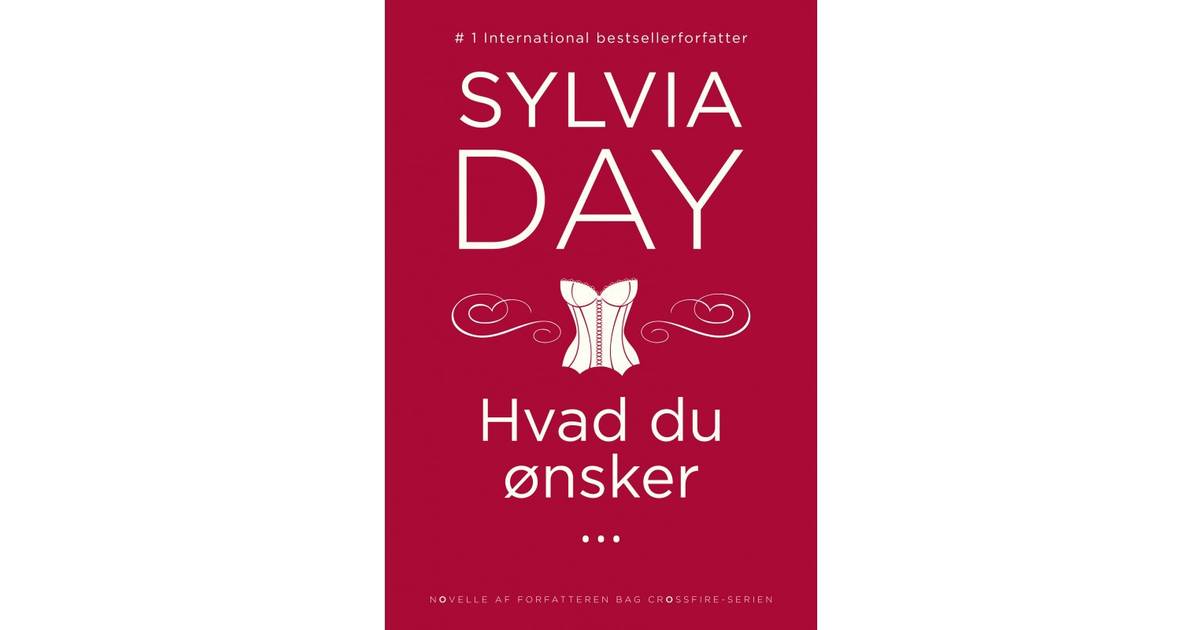 sylvia day hvad du ønsker sylvia day hvad du ønsker