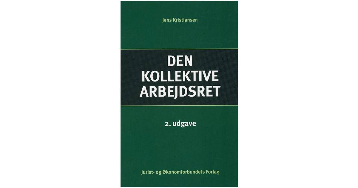 kollektiv arbejdsret kollektiv arbejdsret