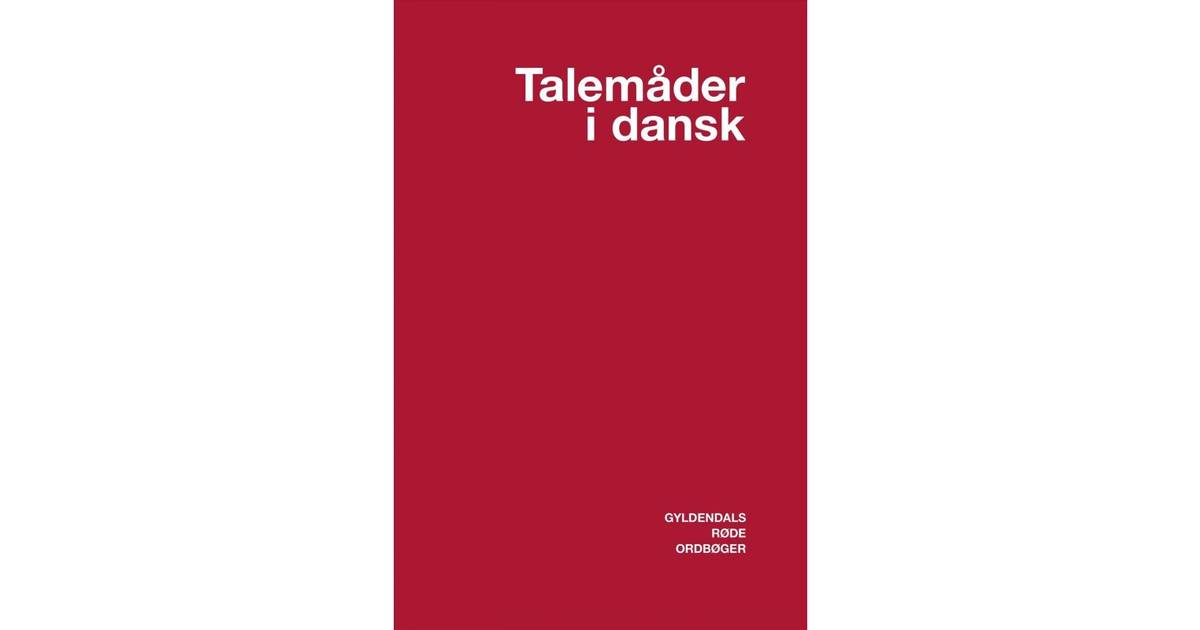 talemåder i dansk ordbog over idiomer