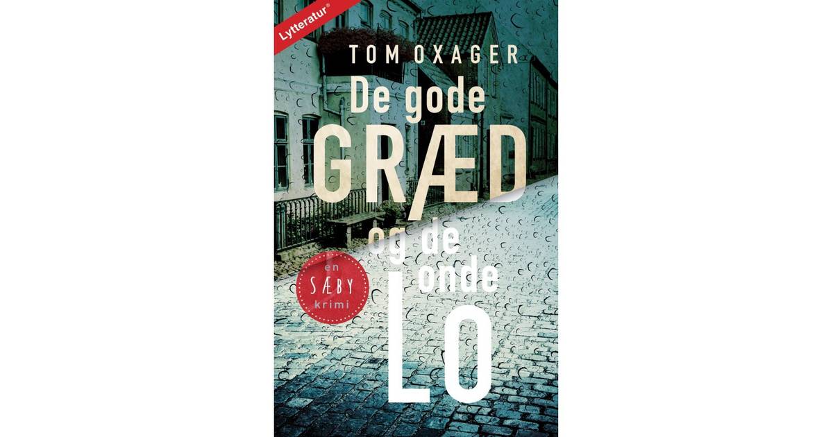 de gode græd og de onde lo de gode græd og de onde lo