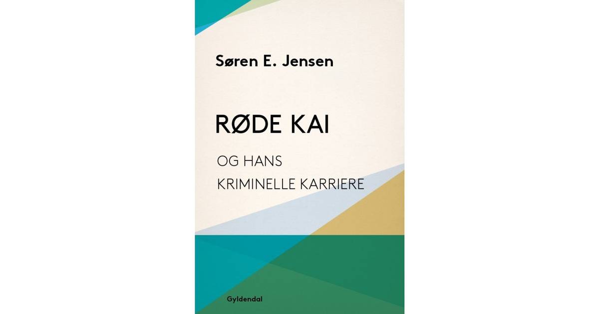 røde kai og hans kriminelle karriere røde kai og hans kriminelle karriere