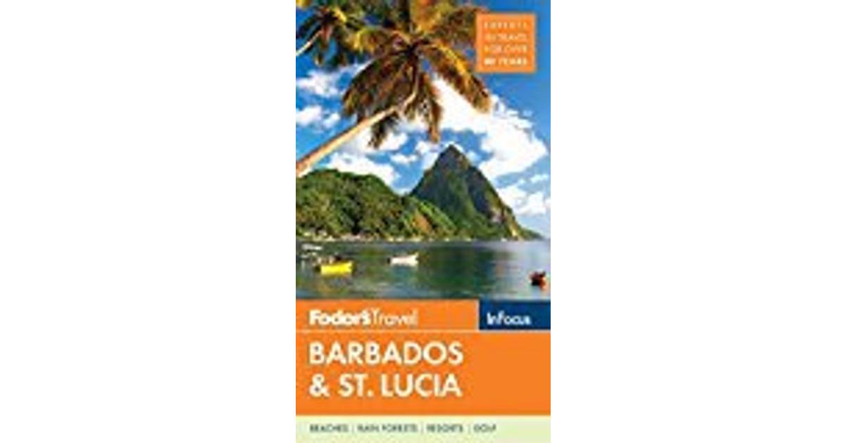 Fodor S In Focus Barbados Amp St Lucia Full Color Travel