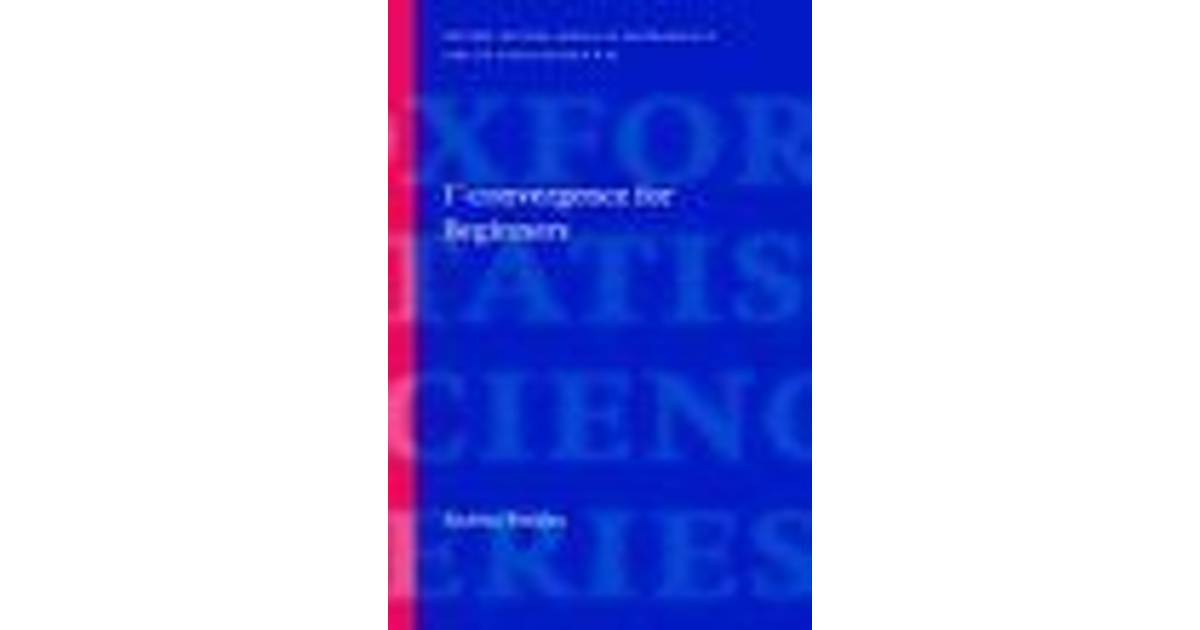 Gamma Convergence For Beginners Inbunden 2002 Hitta Bästa Pris Recensioner Och Produktinformation På Pricerunner Sverige - 