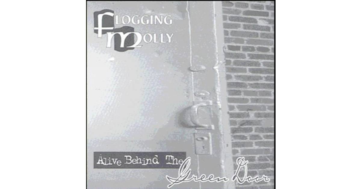 Flogging Molly Alive Behind The Green Door Hitta Basta Pris Recensioner Och Produktinformation Pa Pricerunner Sverige