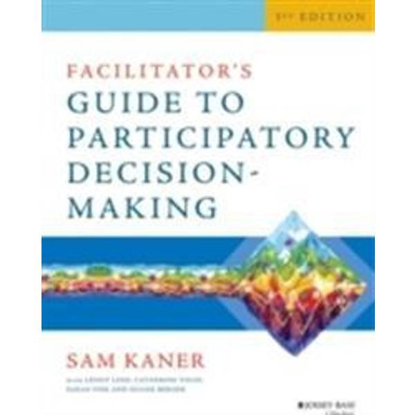 Facilitator S Guide To Participatory Decision Making