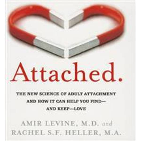 attached the new science of adult attachment