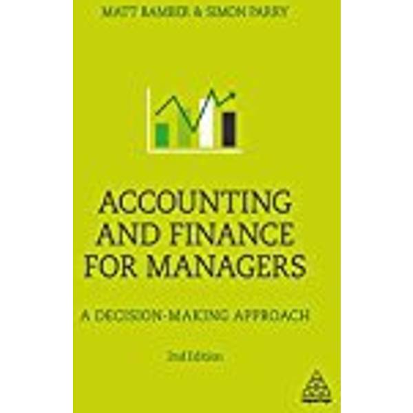 Accounting And Finance For Managers A Decision Making