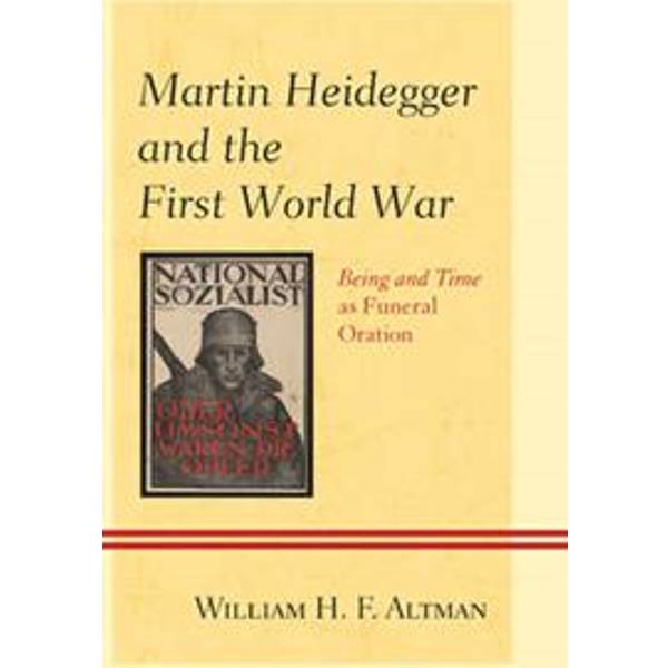 Martin Heidegger And The First World War Hitta B 228 Sta